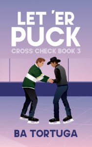 The image is the book cover for "Let 'er Puck" by Ba Tortuga. It features a black cowboy hat and a pair of black ice skates against a purple background.
