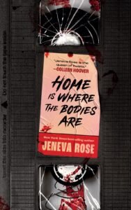 The image is the book cover for "Home Is Where the Bodies Are" by Jeneva Rose, featuring a dark, textured background with a VHS tape prominently displayed in the center. The title is written in bold, distressed white lettering on the tape's label, with the author's name below it in red.